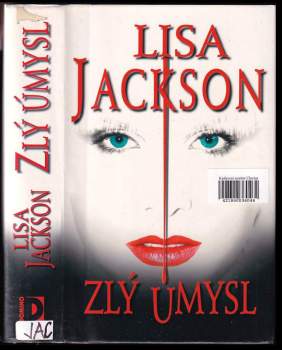 Lisa Jackson: Zlý úmysl