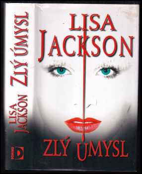 Lisa Jackson: Zlý úmysl