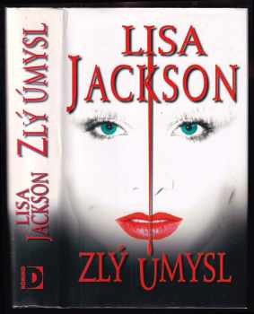 Lisa Jackson: Zlý úmysl