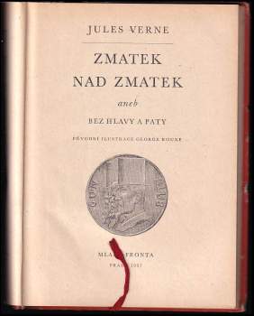 Jules Verne: Zmatek nad zmatek, aneb, Bez hlavy a paty
