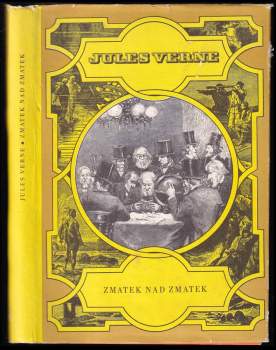 Jules Verne: Zmatek nad zmatek