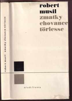 Robert Musil: Zmatky chovance Törlesse