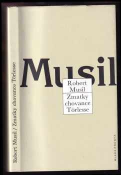 Zmatky chovance Törlesse - Robert Musil (1993, Mladá fronta) - ID: 852374
