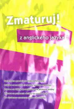 Juraj Belán: Zmaturuj! z anglického jazyka 1