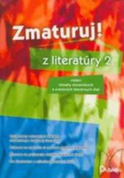 Iveta Havlíčková: Zmaturuj! z literatúry 2