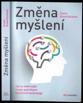 Susan Greenfield: Změna myšlení