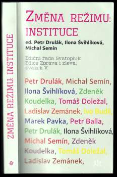 Petr Drulák: Změna režimu: Instituce