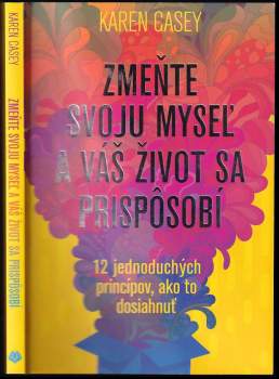 Zmeňte svoju myseľ a váš život sa prispôsobí