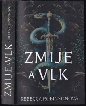 Rebecca Robinson: Zmije a vlk