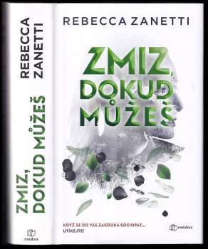 Rebecca Zanetti: Zmiz, dokud můžeš