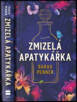 Sarah Penner: Zmizelá apatykářka