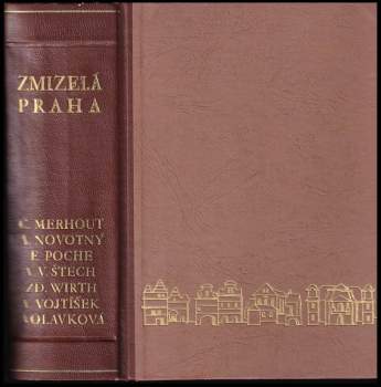 Zdeněk Wirth: Zmizelá Praha