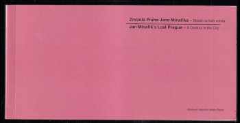 Zmizelá Praha Jana Minaříka - Století na tváři města