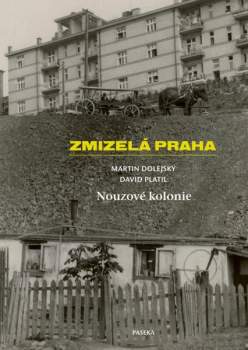 Martin Dolejský: Zmizelá Praha