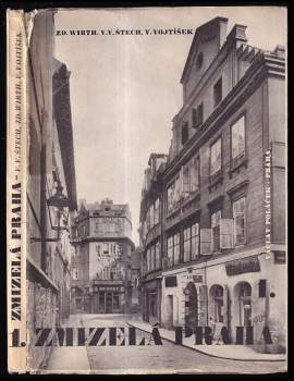 V. V Štech: Zmizelá Praha