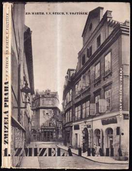 V. V Štech: Zmizelá Praha