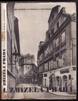 V. V Štech: Zmizelá Praha