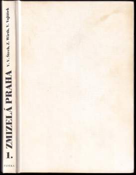 Zdeněk Wirth: Zmizelá Praha