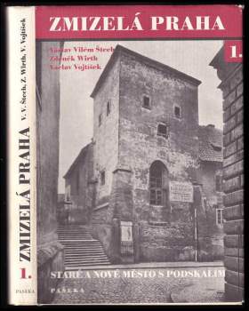 Zdeněk Wirth: Zmizelá Praha