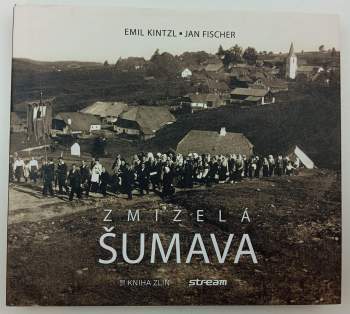 Zmizelá Šumava