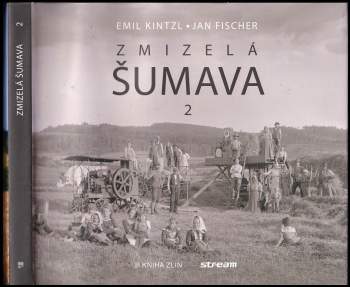 Emil Kintzl: Zmizelá Šumava