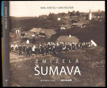 Zmizelá Šumava