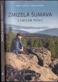 Emil Kintzl: Zmizelá Šumava