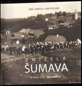 Jan Fischer: Zmizelá Šumava