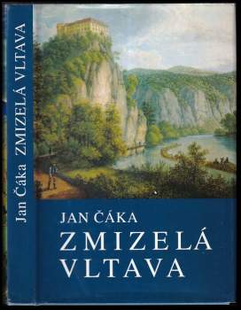 Jan Čáka: Zmizelá Vltava