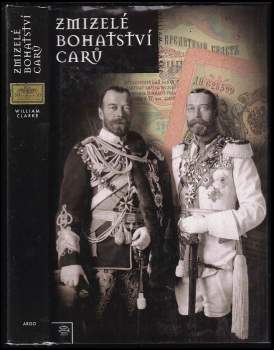 William Clarke: Zmizelé bohatství carů