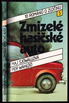 Zmizelé hasičské auto - Per Wahlöö, Maj Sjöwall (1988, Svoboda) - ID: 804594