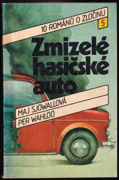 Zmizelé hasičské auto - Per Wahlöö, Maj Sjöwall (1988, Svoboda) - ID: 651781