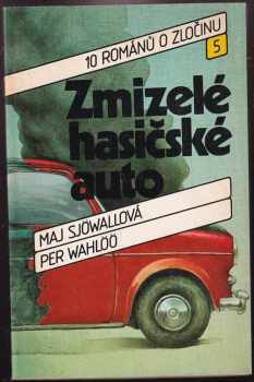 Zmizelé hasičské auto - Per Wahlöö, Maj Sjöwall (1988, Svoboda) - ID: 605139