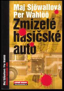 Zmizelé hasičské auto - Per Wahlöö, Maj Sjöwall (2007, Levné knihy KMa) - ID: 1201421