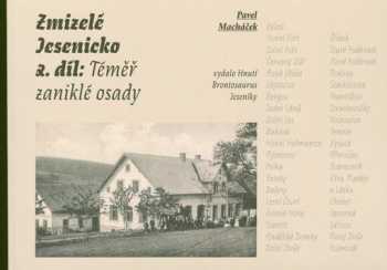Pavel Macháček: Zmizelé Jesenicko