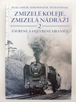 Zmizelé koleje, zmizelá nádraží