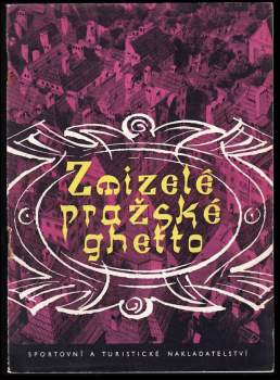 Zmizelé pražské ghetto