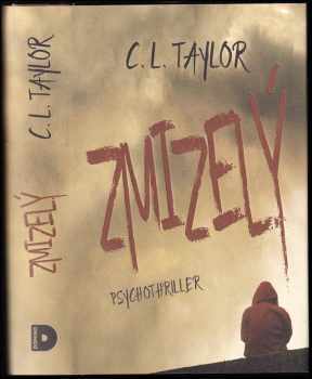 C. L Taylor: Zmizelý