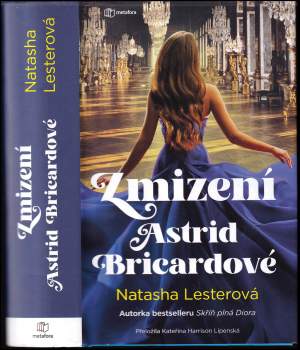 Natasha Lester: Zmizení Astrid Bricardové