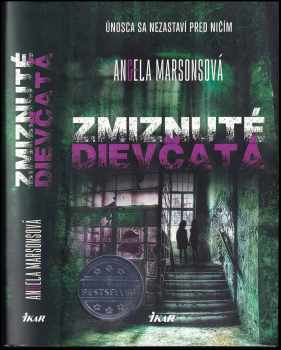 Angela Marsons: Zmiznuté dievčatá
