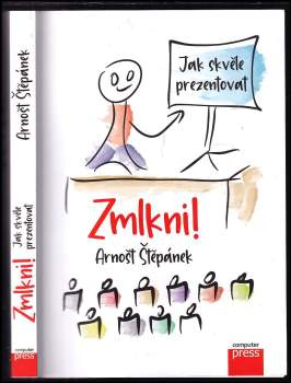 Štěpánek Arnošt: Zmlkni!