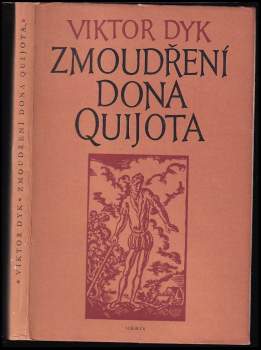 Viktor Dyk: Zmoudření dona Quijota