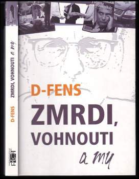 Zmrdi, vohnouti a my