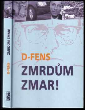 Zmrdům zmar! - D-FENS (2010, Plot) - ID: 1433151