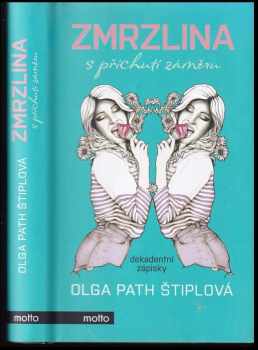 Olga Path Štiplová: Zmrzlina s příchutí záměru