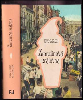 Susan Jane Gilman: Zmrzlinová královna