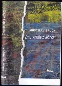 Žmurknutie z večnosti
