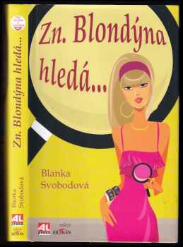 Blanka Svobodová: Zn. Blondýna hledá : román