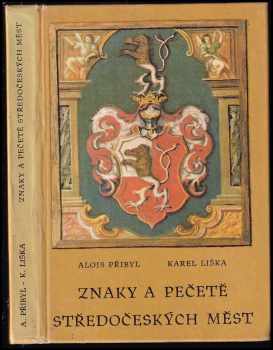 Karel Liška: Znaky a pečetě středočeských měst