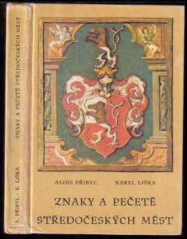 Karel Liška: Znaky a pečetě středočeských měst